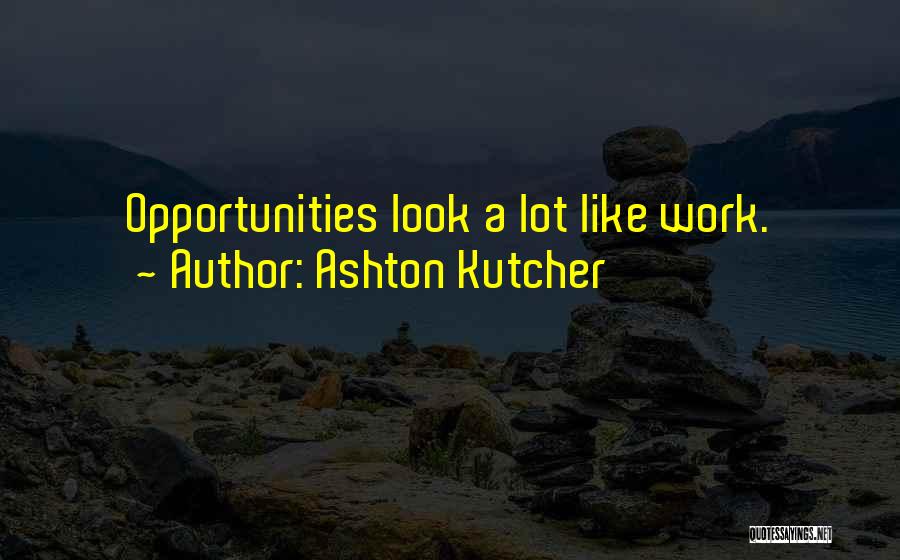 Ashton Quotes By Ashton Kutcher