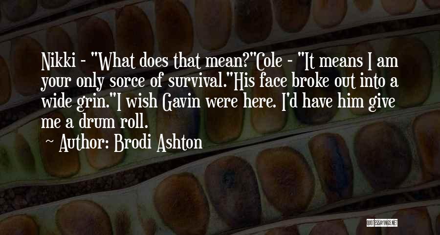 Ashton Quotes By Brodi Ashton