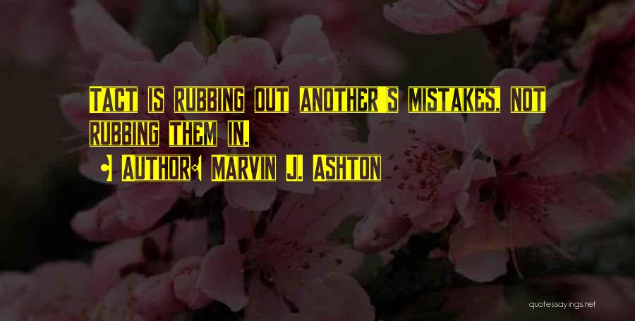 Ashton Quotes By Marvin J. Ashton