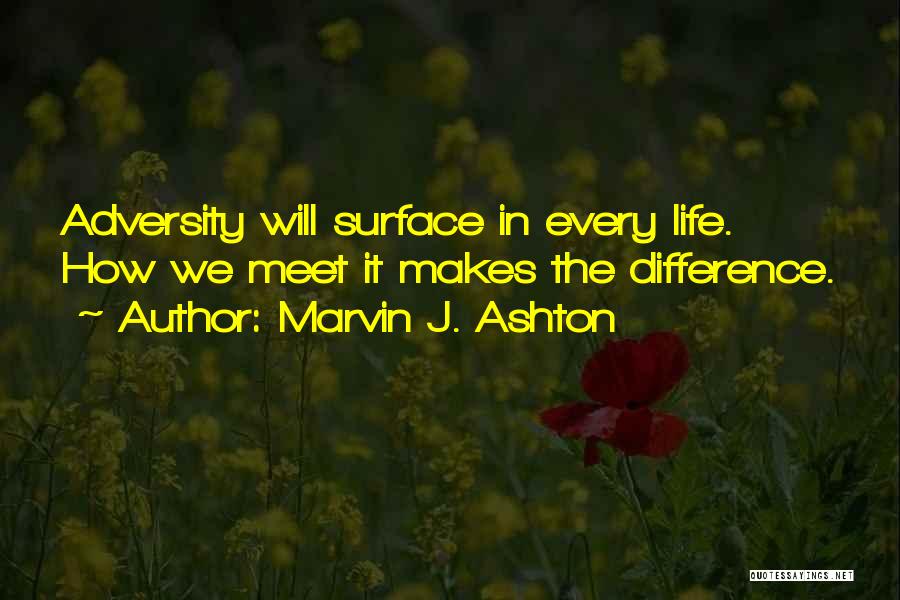 Ashton Quotes By Marvin J. Ashton