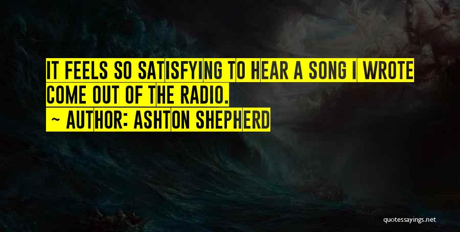 Ashton Shepherd Quotes 1347907