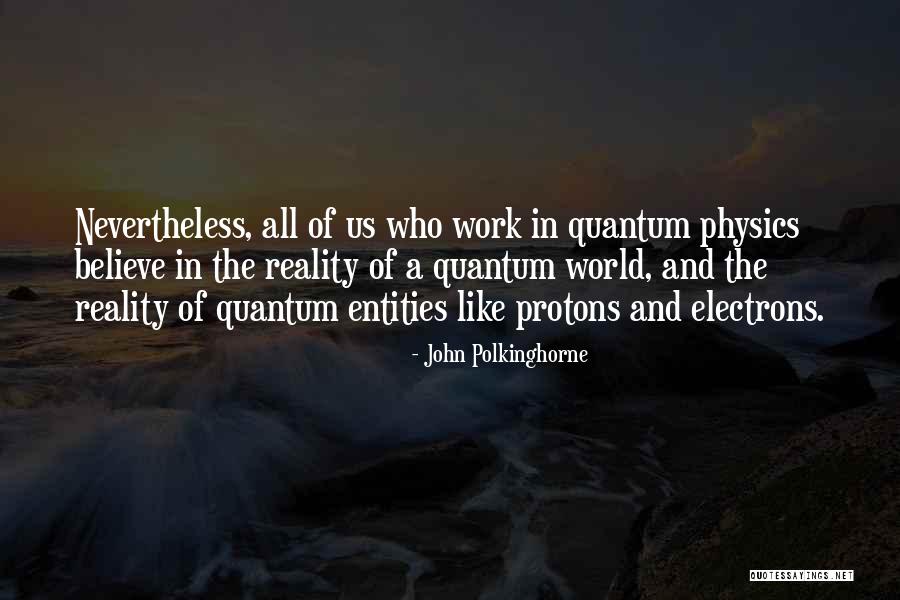 Ashtyn Faith Quotes By John Polkinghorne Ashtyn Faith Quotes By John Polkinghorne