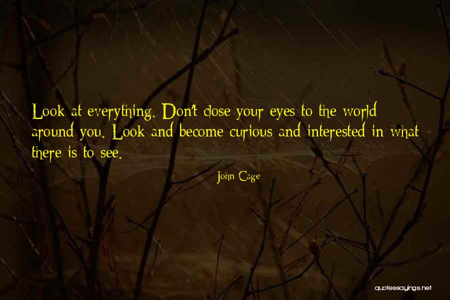 Ashtyn Montgomery Quotes By John Cage Ashtyn Montgomery Quotes By John Cage