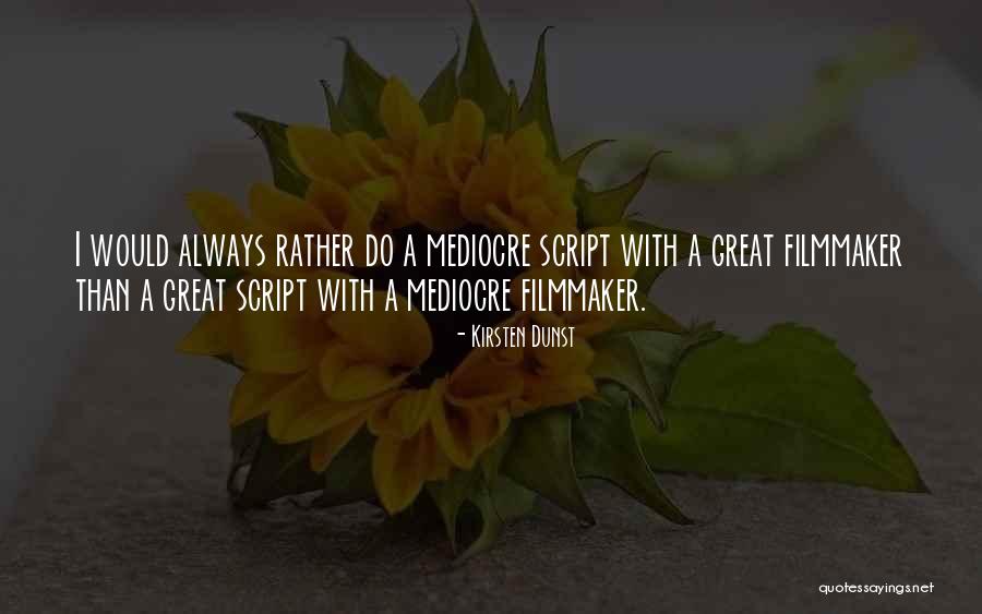 Ashunera Quotes By Kirsten Dunst Ashunera Quotes By Kirsten Dunst