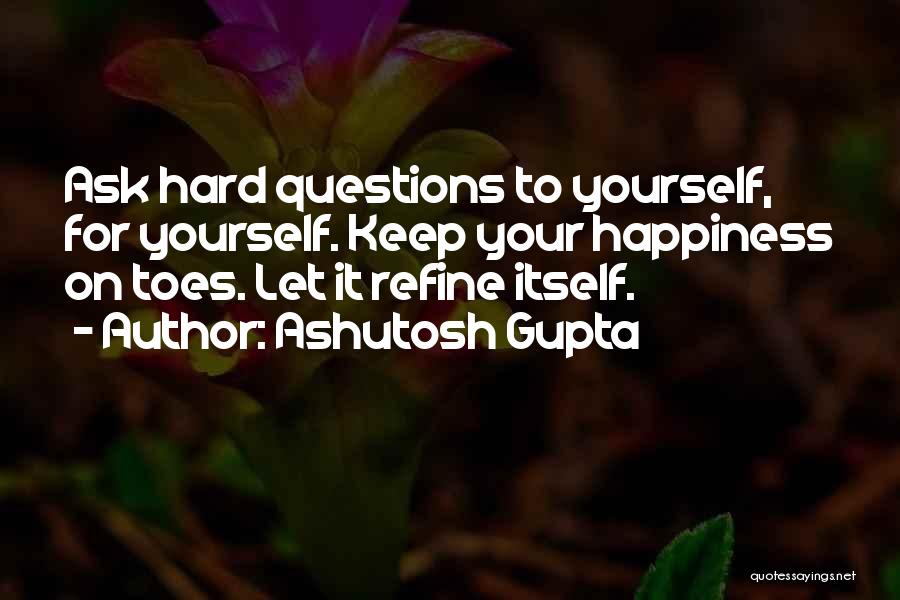 Ashutosh Gupta Quotes 2266903