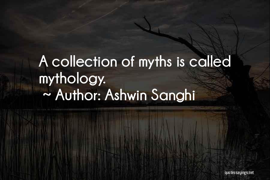 Ashwin Sanghi Best Quotes By Ashwin Sanghi