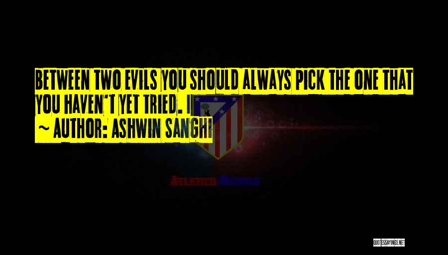 Ashwin Sanghi Best Quotes By Ashwin Sanghi