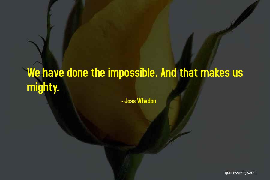 Ashwina Sheth Quotes By Joss Whedon Ashwina Sheth Quotes By Joss Whedon