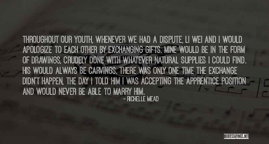 Ashwini Dutt Quotes By Richelle Mead Ashwini Dutt Quotes By Richelle Mead