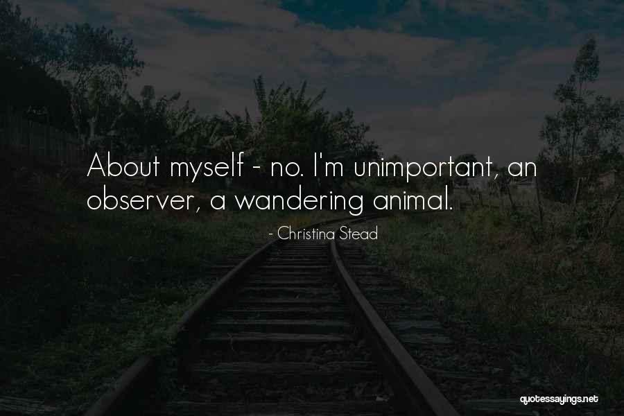 Ashyana Quotes By Christina Stead Ashyana Quotes By Christina Stead