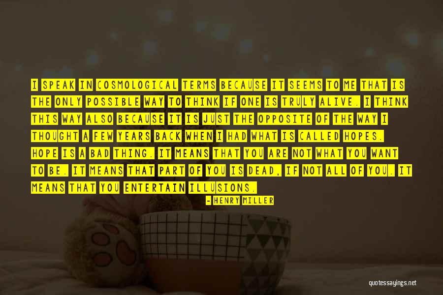 Asi Como Me Trates Te Trato Quotes By Henry Miller Asi Como Me Trates Te Trato Quotes By Henry Miller