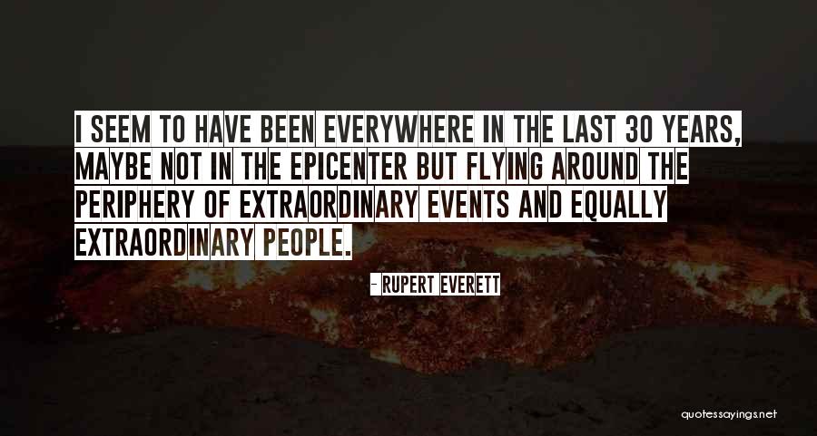 Asi Como Me Trates Te Trato Quotes By Rupert Everett Asi Como Me Trates Te Trato Quotes By Rupert Everett