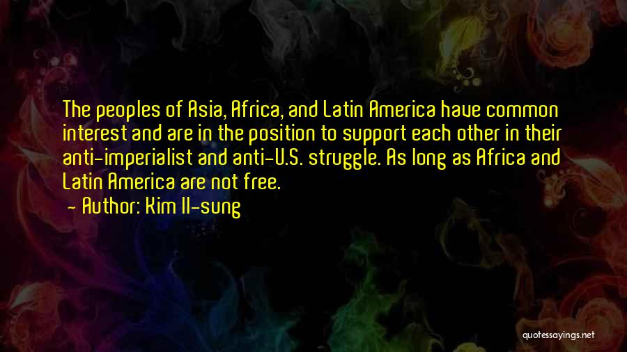 Asia Africa Quotes By Kim Il-sung