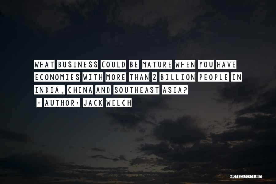 Asia Business Quotes By Jack Welch