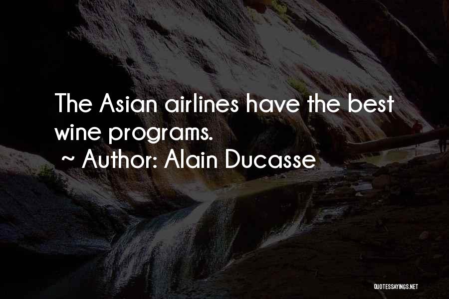 Asian Quotes By Alain Ducasse