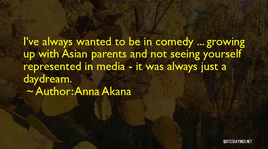 Asian Quotes By Anna Akana