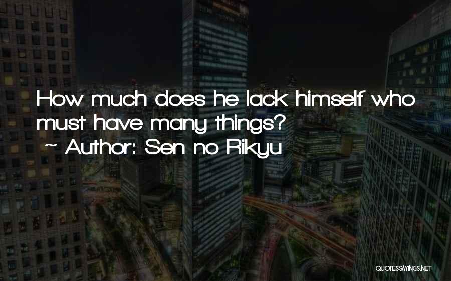 Asian Quotes By Sen No Rikyu