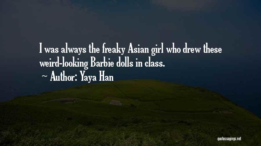 Asian Quotes By Yaya Han