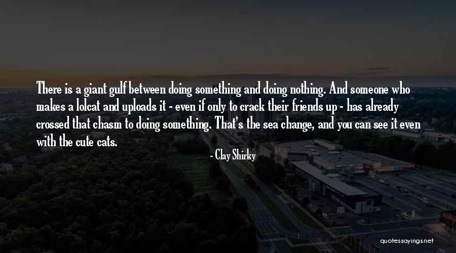 Asiaticus Quotes By Clay Shirky Asiaticus Quotes By Clay Shirky