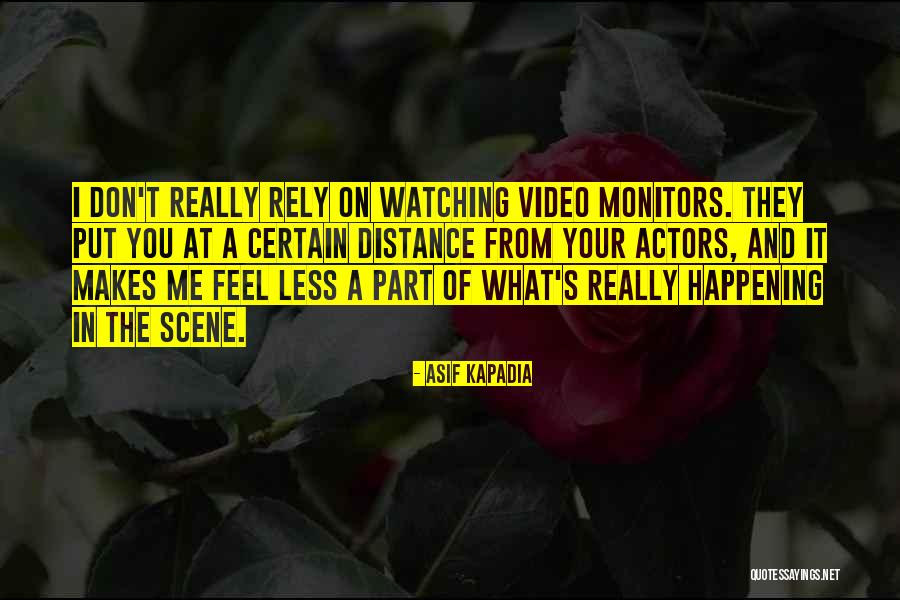 Asif Kapadia Quotes 1021186 Asif Kapadia Quotes 1021186