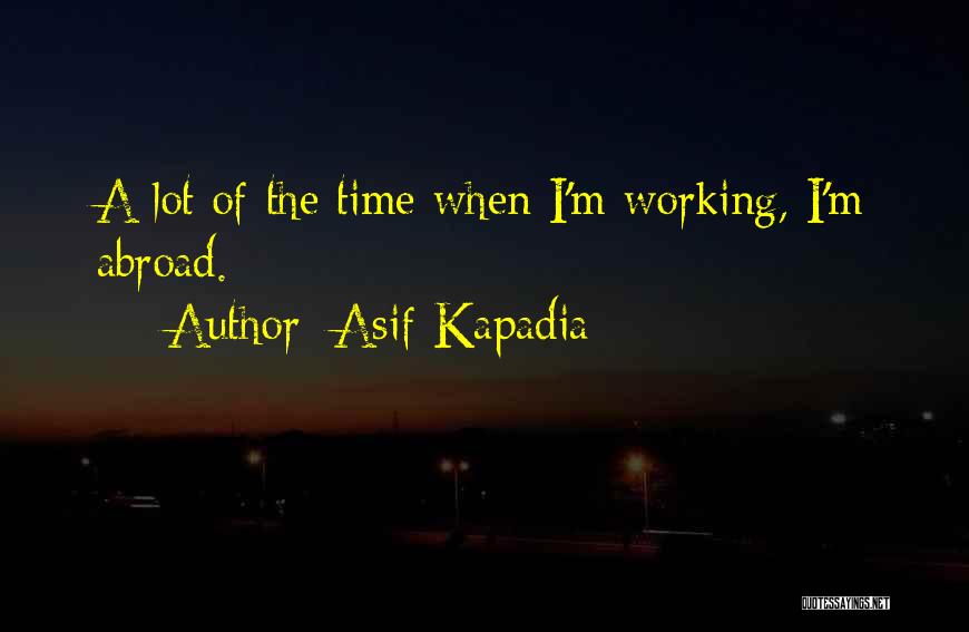 Asif Kapadia Quotes 1038410