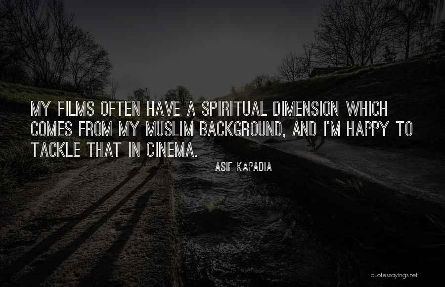 Asif Kapadia Quotes 105457 Asif Kapadia Quotes 105457
