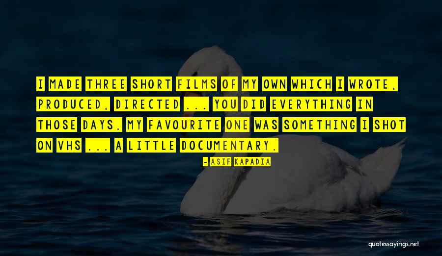 Asif Kapadia Quotes 1857124 Asif Kapadia Quotes 1857124