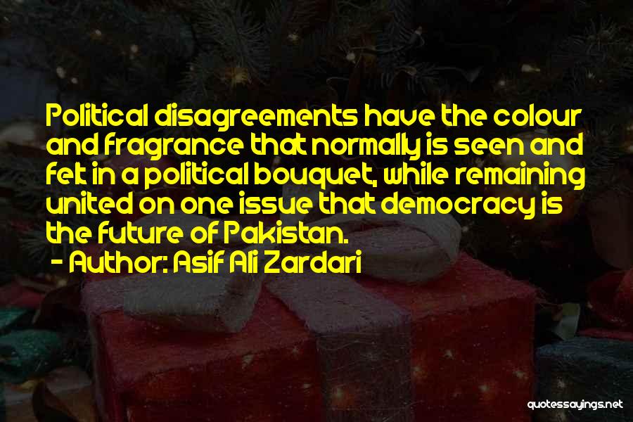 Asif Zardari Quotes By Asif Ali Zardari