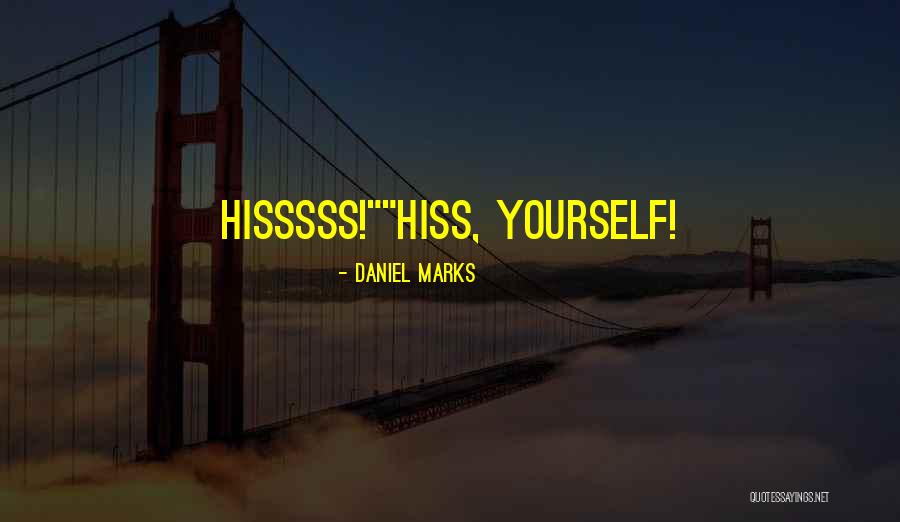 Asiles Peleando Quotes By Daniel Marks Asiles Peleando Quotes By Daniel Marks