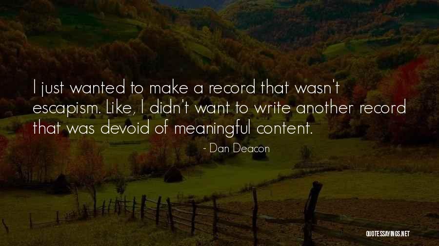 Asilinzuri Quotes By Dan Deacon Asilinzuri Quotes By Dan Deacon
