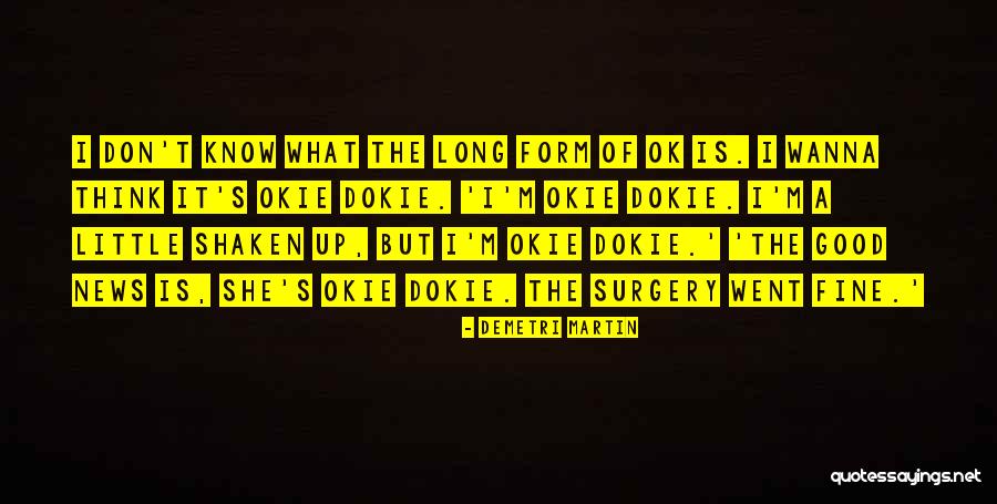 Asimakopoulos George Quotes By Demetri Martin Asimakopoulos George Quotes By Demetri Martin