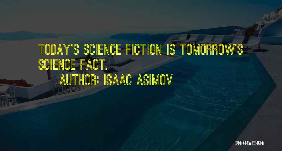 Asimov Isaac Quotes By Isaac Asimov