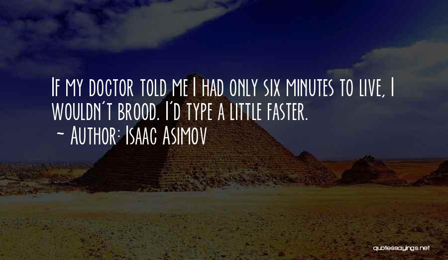 Asimov Isaac Quotes By Isaac Asimov