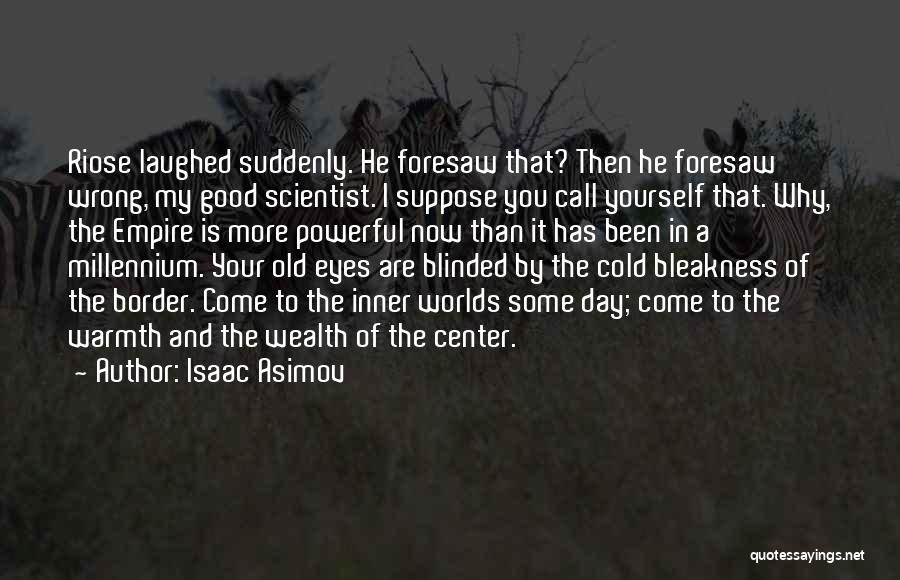 Asimov Isaac Quotes By Isaac Asimov