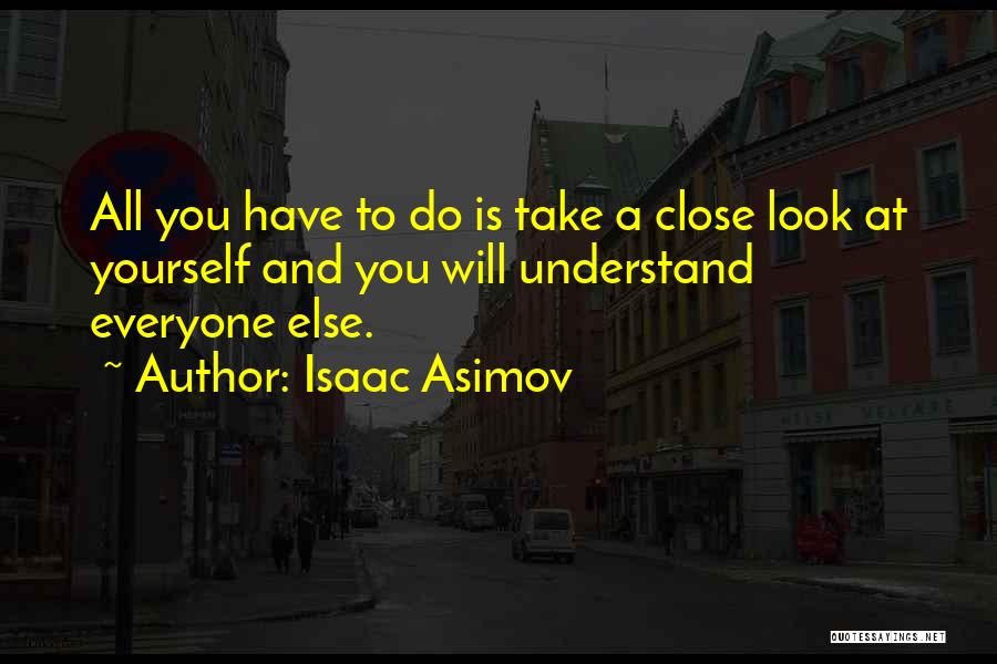 Asimov Isaac Quotes By Isaac Asimov