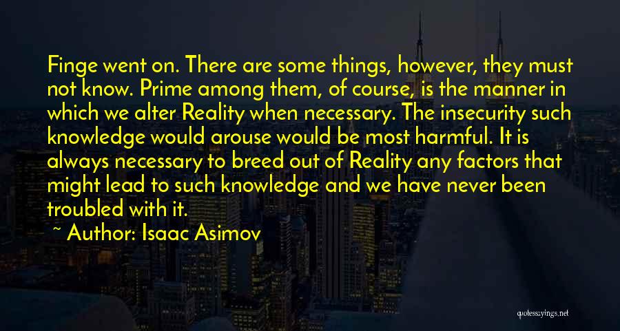 Asimov Quotes By Isaac Asimov