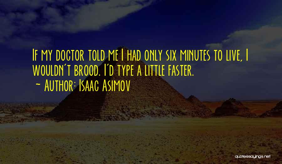 Asimov Quotes By Isaac Asimov