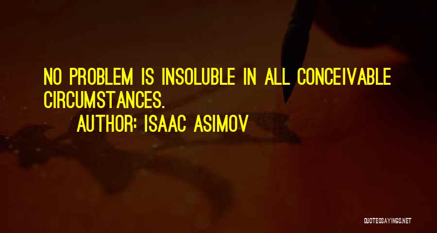 Asimov Quotes By Isaac Asimov