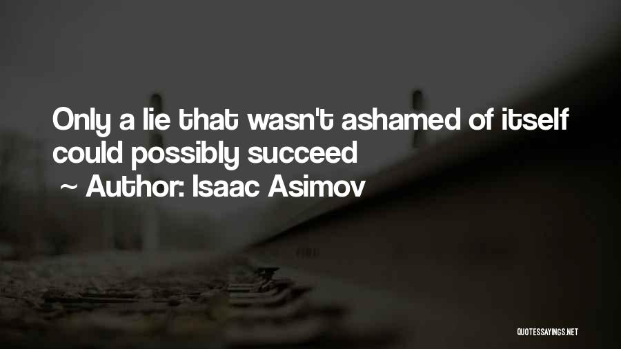 Asimov Quotes By Isaac Asimov