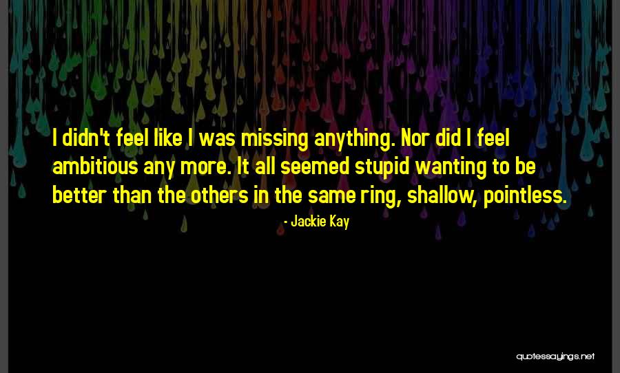 Asin Quotes By Jackie Kay Asin Quotes By Jackie Kay