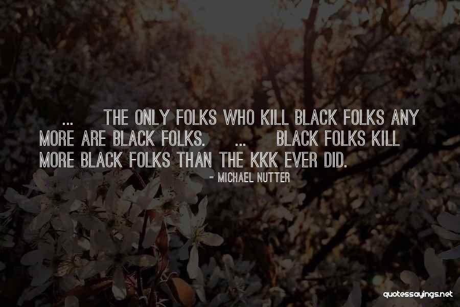 Asin Quotes By Michael Nutter Asin Quotes By Michael Nutter