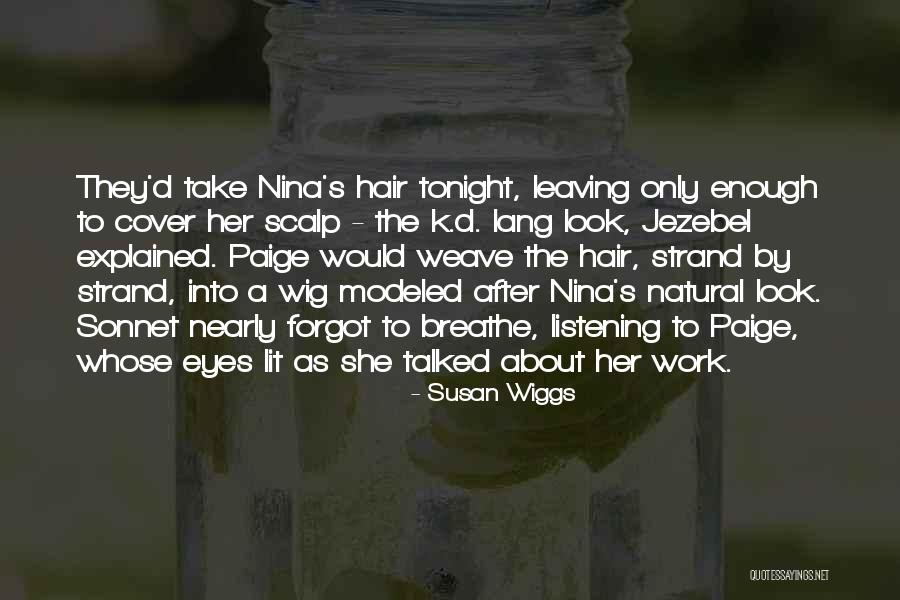 Asinas Hill Quotes By Susan Wiggs Asinas Hill Quotes By Susan Wiggs