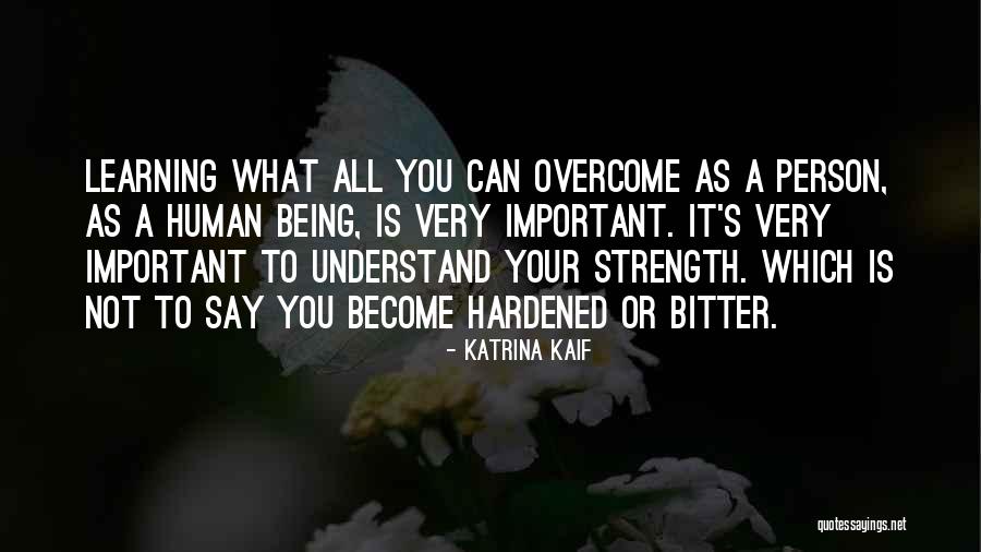 Asinas Hills Quotes By Katrina Kaif Asinas Hills Quotes By Katrina Kaif