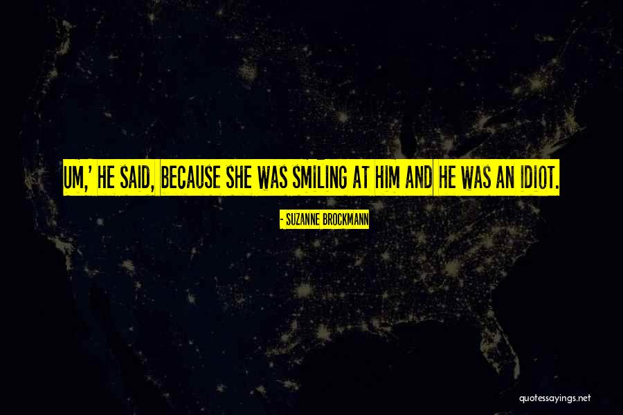 Asinom Quotes By Suzanne Brockmann Asinom Quotes By Suzanne Brockmann