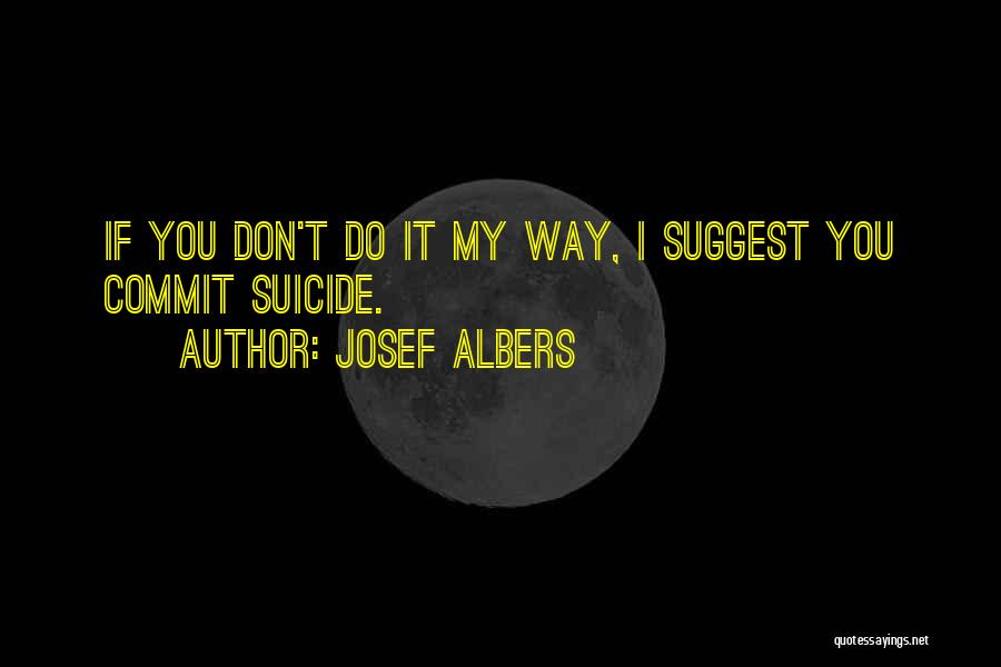 Asinus Adalah Quotes By Josef Albers