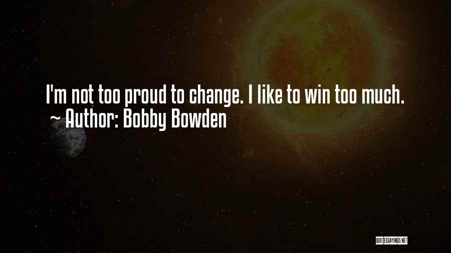 Asistent Quotes By Bobby Bowden
