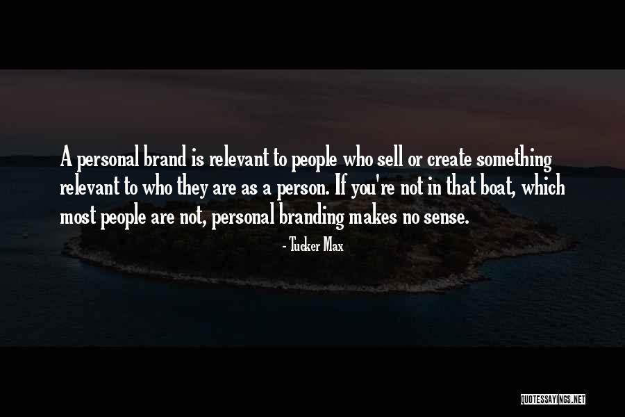 Asistir Quotes By Tucker Max Asistir Quotes By Tucker Max
