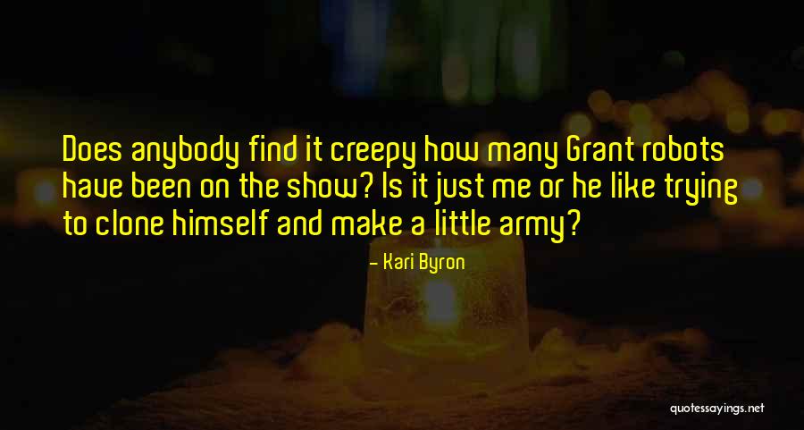 Asistol Quotes By Kari Byron Asistol Quotes By Kari Byron