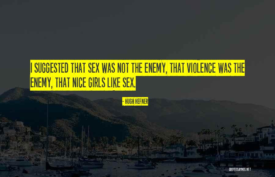 Asit Ve Quotes By Hugh Hefner Asit Ve Quotes By Hugh Hefner