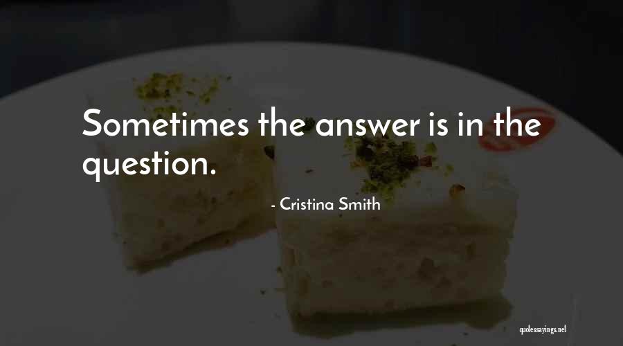 Asita Bali Quotes By Cristina Smith